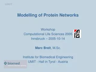Modelling of Protein Networks