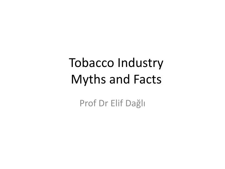 tobacco industry myths and facts