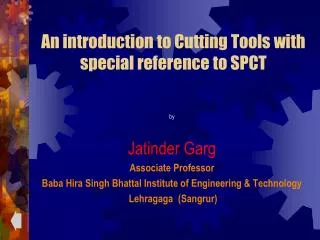 An introduction to Cutting Tools with special reference to SPCT
