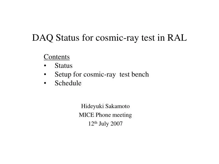daq status for cosmic ray test in ral