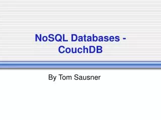 NoSQL Databases - CouchDB