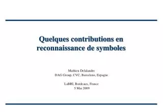quelques contributions en reconnaissance de symboles