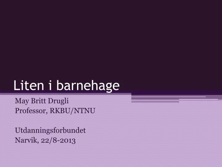 liten i barnehage