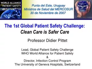 The 1st Global Patient Safety Challenge: Clean Care is Safer Care