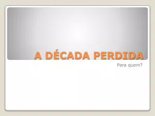 a d cada perdida