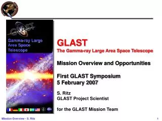 GLAST The Gamma-ray Large Area Space Telescope Mission Overview and Opportunities