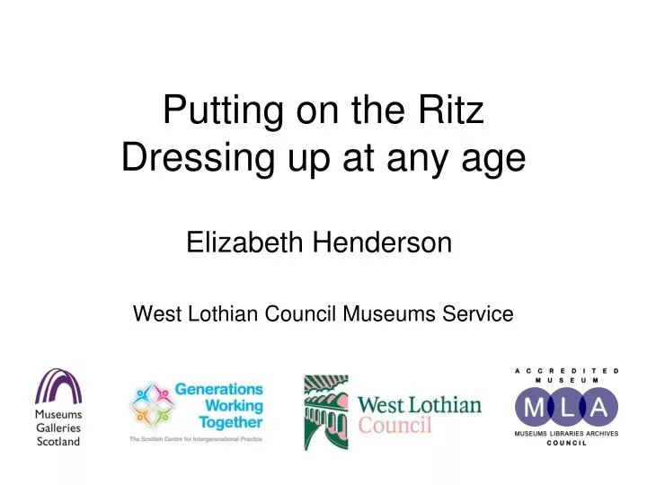 putting on the ritz dressing up at any age