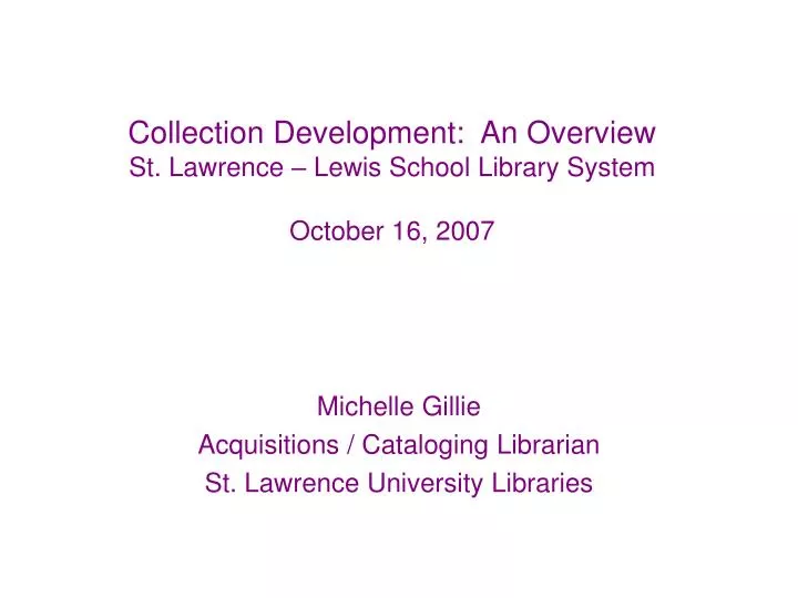 collection development an overview st lawrence lewis school library system october 16 2007