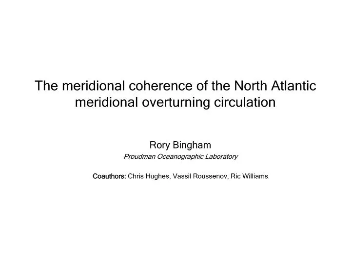 the meridional coherence of the north atlantic meridional overturning circulation