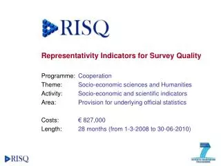 Representativity Indicators for Survey Quality Programme: 	Cooperation