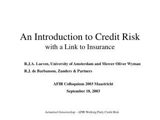 An Introduction to Credit Risk with a Link to Insurance