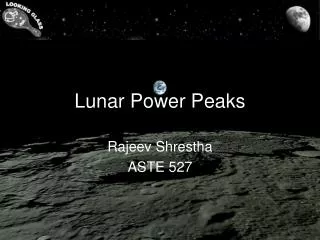 Lunar Power Peaks