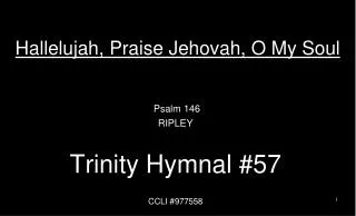 Hallelujah, Praise Jehovah, O My Soul