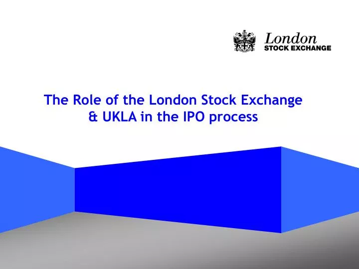 the role of the london stock exchange ukla in the ipo process