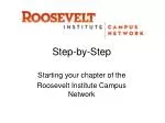 Step-by-Step Guide to Starting Your Campus Chapter of the Roosevelt Institute Network - slide 1