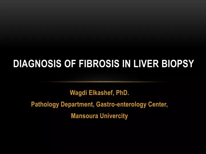 diagnosis of fibrosis in liver biopsy