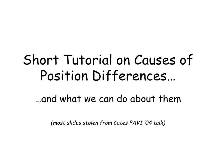short tutorial on causes of position differences