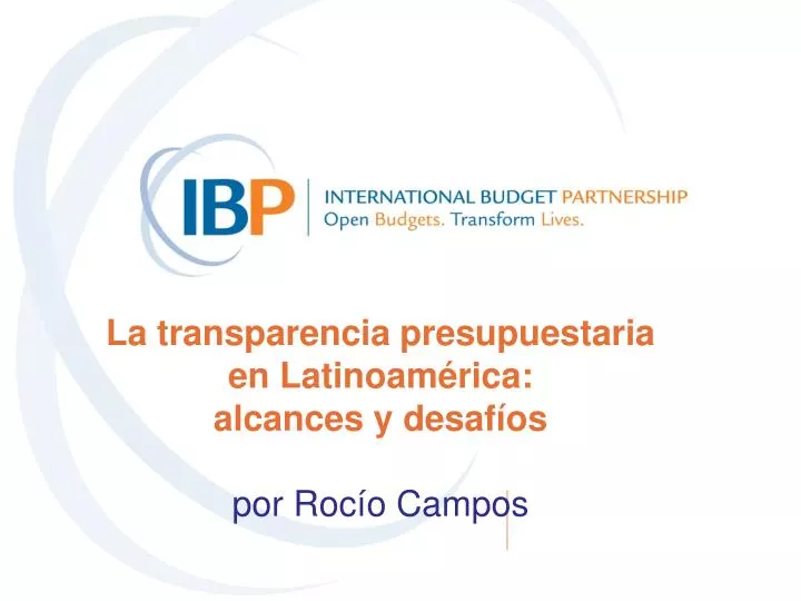 la transparencia presupuestaria en latinoam rica alcances y desaf os por roc o campos