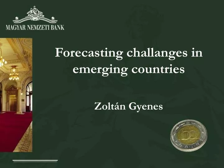 forecasting challanges in emerging countries zolt n gyenes