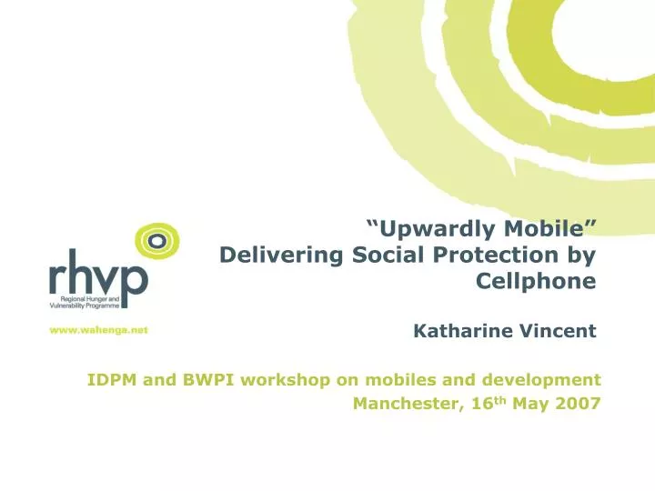 upwardly mobile delivering social protection by cellphone katharine vincent