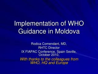 Implementation of WHO Guidance in Moldova