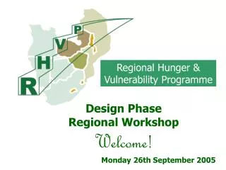 Design Phase Regional Workshop Welcome!