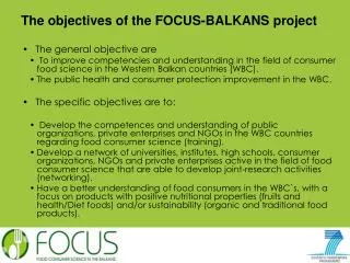 The objectives of the FOCUS-BALKANS project