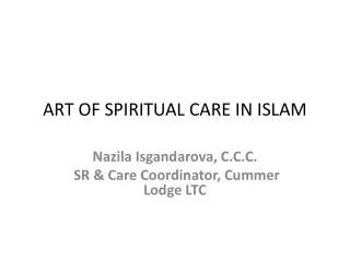 ART OF SPIRITUAL CARE IN ISLAM