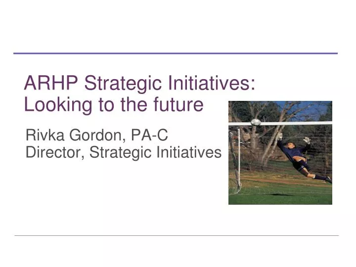arhp strategic initiatives looking to the future