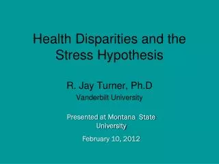 Health Disparities and the Stress Hypothesis