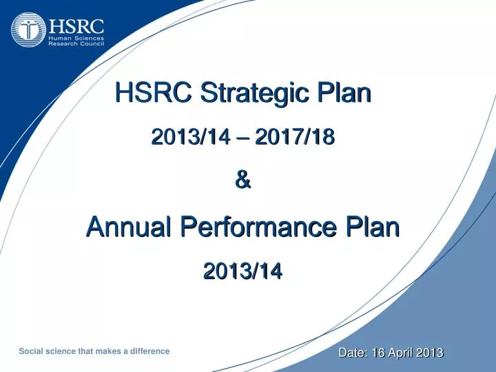 hsrc strategic plan 2013 14 2017 18 annual performance plan 2013 14