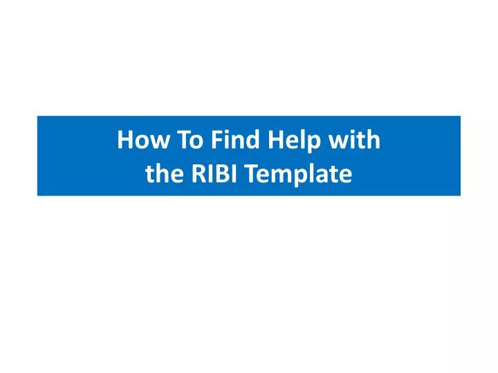 how to find help with the ribi template