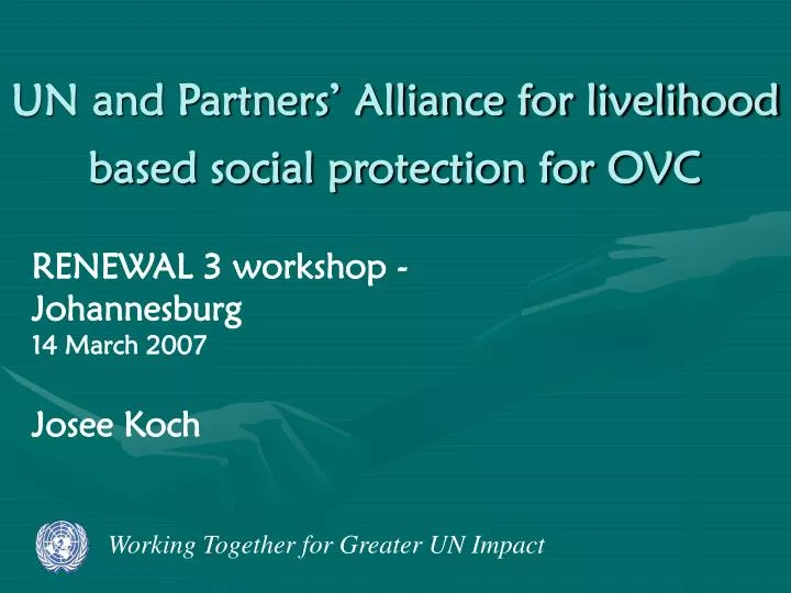 un and partners alliance for livelihood based social protection for ovc