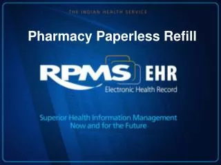 Pharmacy Paperless Refill