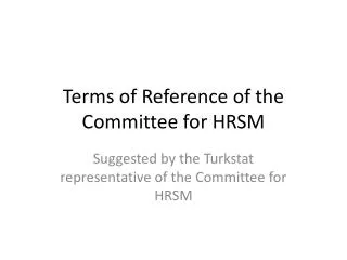 Terms of Reference of the Committee for HRSM