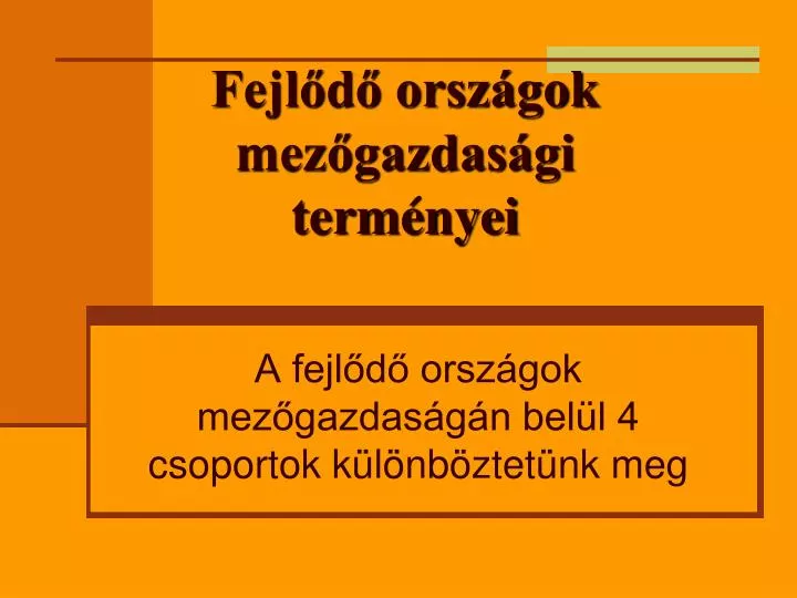 fejl d orsz gok mez gazdas gi term nyei