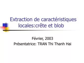 extraction de caract ristiques locales cr te et blob