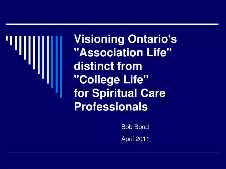 visioning ontario s association life distinct from college life for spiritual care professionals