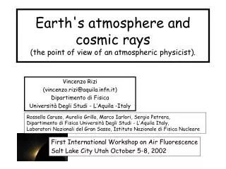Earth's atmosphere and cosmic rays (the point of view of an atmospheric physicist).