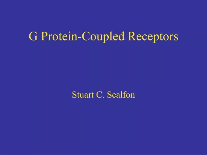 g protein coupled receptors stuart c sealfon