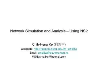 Network Simulation and Analysis---Using NS2