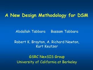 A New Design Methodology for DSM