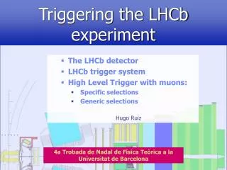 Triggering the LHCb experiment