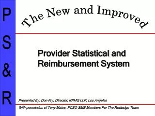 Provider Statistical and Reimbursement System