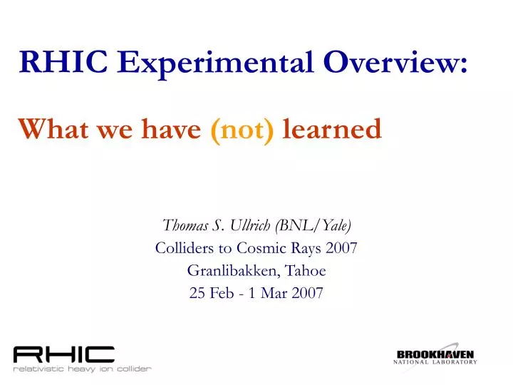rhic experimental overview what we have not learned