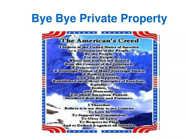 bye bye private property