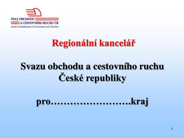 region ln kancel svazu obchodu a cestovn ho ruchu esk republiky pro kraj