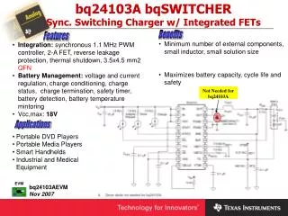 bq24103A bqSWITCHER Sync. Switching Charger w/ Integrated FETs