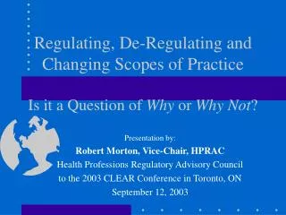 regulating de regulating and changing scopes of practice is it a question of why or why not