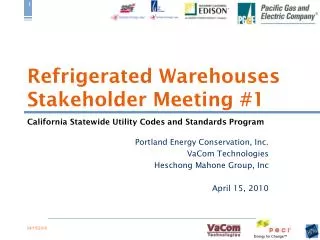 Refrigerated Warehouses Stakeholder Meeting #1